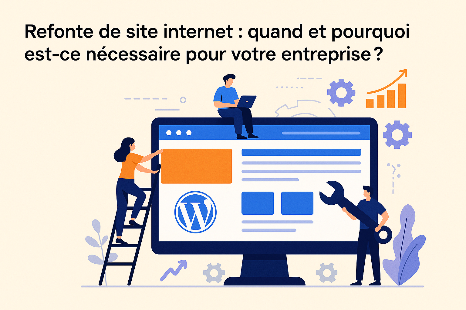 Refonte de site internet : quand et pourquoi est-ce nécessaire pour votre entreprise ?
